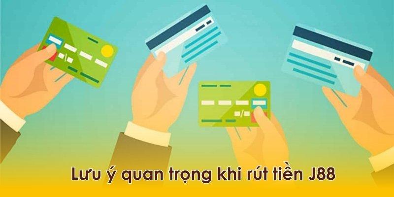 Cần nắm chắc những lưu ý để thực hiện giao dịch an toàn hơn tại J88